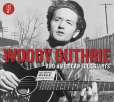 Guthrie Woody - Woody & American Folk Giants