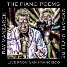 Manzarek Ray & Michael Mcclure - Piano Poems: Live From San Francisc