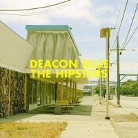 Deacon Blue - The Hipsters