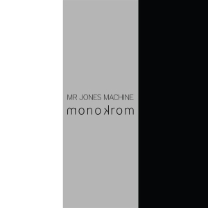 Mr. Jones Machine - Monokrom