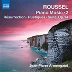 Roussel Albert - Piano Works, Vol. 2
