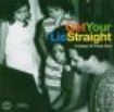 Blandade Artister - Get Your Lie Straight: A Galaxy Of i gruppen CD / RNB, Disco & Soul hos Bengans Skivbutik AB (1810472)