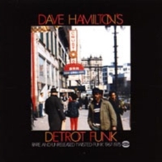 Various Artists - Dave Hamilton's Detroit Funk