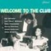 Blandade Artister - Welcome To The Club i gruppen CD / Pop hos Bengans Skivbutik AB (1810576)
