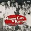Blandade Artister - Mellow Cats 'n' Kittens: Hot R&B An i gruppen CD / RNB, Disco & Soul hos Bengans Skivbutik AB (1810583)