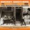 Smokey Smothers - Back Porch Blues i gruppen CD / Jazz/Blues hos Bengans Skivbutik AB (1811002)
