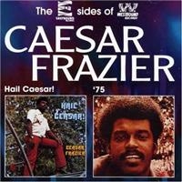 Frazier Caesar - Hail Caesar!/Caesar Frazier '75