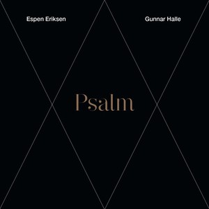 Eriksen Espen/Gunnar Halle - Psalm