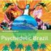 Blandade Artister - Rough Guide To Psychedelic Brazil * i gruppen CD / Elektroniskt hos Bengans Skivbutik AB (1812683)