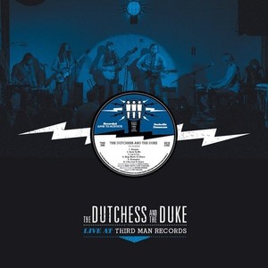Dutchess And The Duke - Live At Third Man Records
