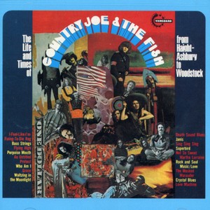 Country Joe And The Fish - Life And Times Of Country Joe & Fis