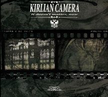 Kirlian Camera - It Doesn't Matter, Now i gruppen CD / Rock hos Bengans Skivbutik AB (1818023)