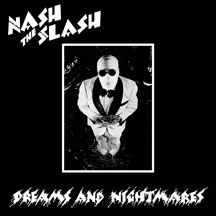 Nash The Slash - Dreams And Nightmares i gruppen VINYL / Rock hos Bengans Skivbutik AB (1818098)