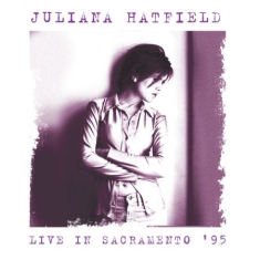 Hatfield Juliana - Live In Sacramento '95