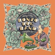 Blandade Artister - Songs The Bonzo Dog Band Taught Us