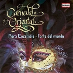 Corelli / Handel / Lully - Carneval Oriental