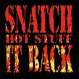 Snatch It Back - Hot Stuff i gruppen CD / Rock hos Bengans Skivbutik AB (1840634)