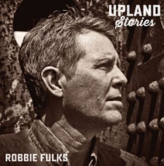 Fulks Robbie - Upland Stories
