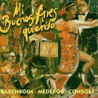 Daniel Barenboim - Piazzolla Et Al : Mi Buenos Ai