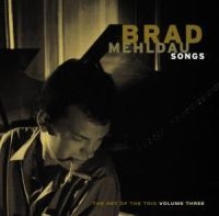 Brad Mehldau - Songs: The Art Of The Trio, Vo