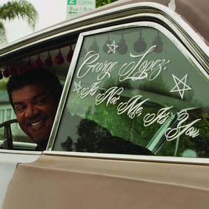 George Lopez - It's Not Me, It's You