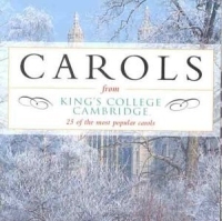 KING'S COLLEGE CHOIR CAMBRIDGE - CAROLS FROM KING'S COLLEGE, CA