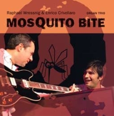 Wressing Raphael And Enrico Crivell - Mosquito Bite i gruppen CD / Jazz hos Bengans Skivbutik AB (1868474)