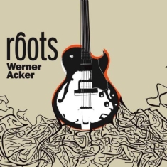 Acker Werner - Roots