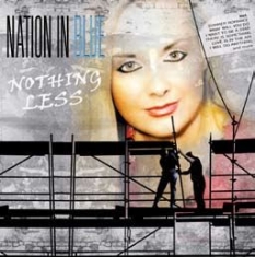 Nation In Blue - Nothing Less i gruppen CD / Dance-Techno,Pop-Rock hos Bengans Skivbutik AB (1868520)