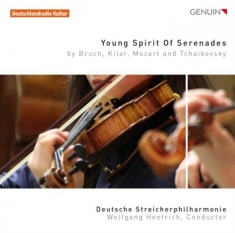 Bruch / Mozart / Tchaikovsky - Young Spirit Of Serenades