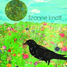 Knott Lizanne - Excellent Day