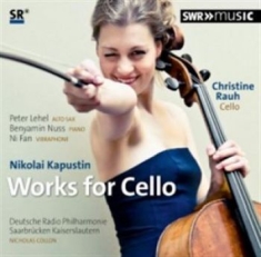 Kapustin Nikolai - Works For Cello