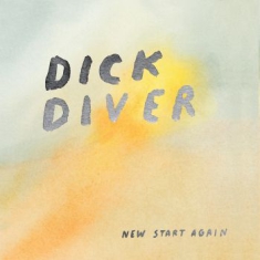 Dick Diver - New Start Again (Reissue)