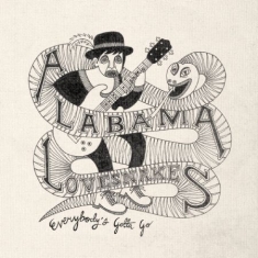 Alabama Lovesnakes - Everybody's Gotta Go