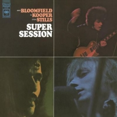 Bloomfield/Kooper/Stills - Super Session -Hq-