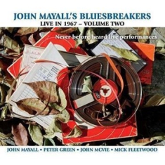 Mayall John & The Bluesbreakers - Live In 1967 Vol.2