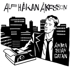 Åkesson Alf Håkan - Andra Sidan Gatan