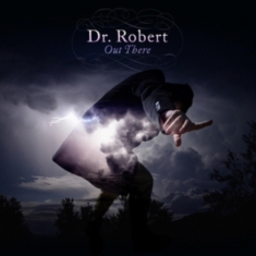 Dr Robert - Out There