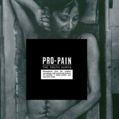 Pro-pain - Truth Hurts
