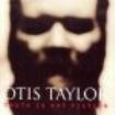 Taylor Otis - Truth Is Not Fiction i gruppen CD / Jazz/Blues hos Bengans Skivbutik AB (1902291)