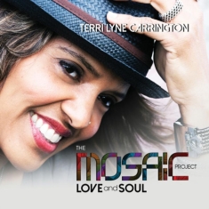 Terri Lyne Carrington - Mosaic Project: Love And Soul