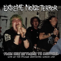 Extreme Noise Terror - From One Extreme To Another