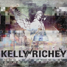 Richey Kelly - Shakedown Soul