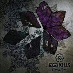 Egokills - Creation