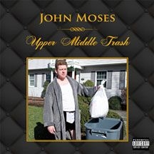 Moses John - Upper Middle Trash i gruppen CD / Jazz/Blues hos Bengans Skivbutik AB (1907097)