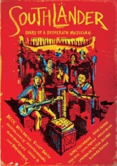 Southlander: Diary Of A Desperate M - Film i gruppen ÖVRIGT / Musik-DVD & Bluray hos Bengans Skivbutik AB (1907116)