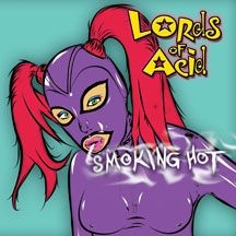 Lords Of Acid - Smoking Hot i gruppen ÖVRIGT / Övrigt / aub hos Bengans Skivbutik AB (1907127)