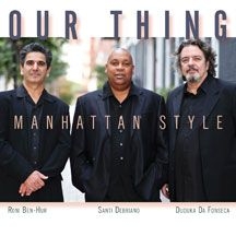 Our Thing - Manhattan Style i gruppen CD / Jazz/Blues hos Bengans Skivbutik AB (1907143)