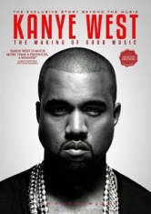 Kanye West - Making Of Good Music The - Document i gruppen Kampanjer / BlackFriday2020 hos Bengans Skivbutik AB (1907159)