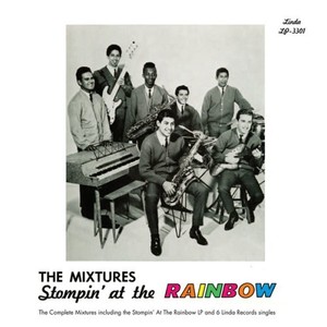 Mixtures - Stompin' At The Rainbow